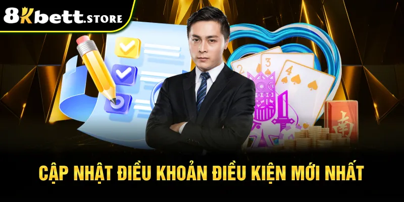 Điều Khoản Điều Kiện 8kbet - Cập Nhật Mới Nhất 2024 1 Cập nhật điều khoản điều kiện mới nhất